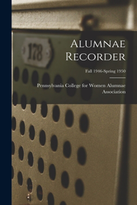 Alumnae Recorder; Fall 1946-Spring 1950