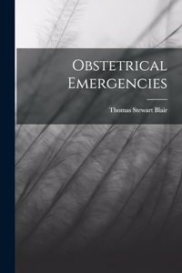 Obstetrical Emergencies