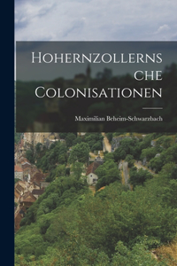 Hohernzollernsche Colonisationen