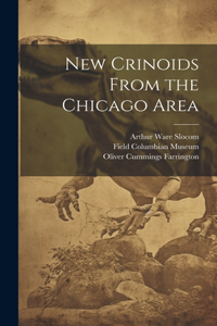 New Crinoids From the Chicago Area
