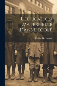 L'éducation Maternelle Dans L'école