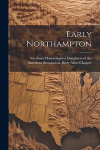 Early Northampton