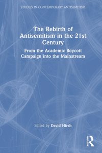 Rebirth of Antisemitism in the 21st Century