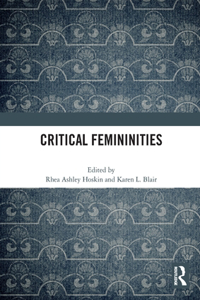 Critical Femininities