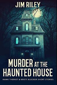 Murder at the Haunted House