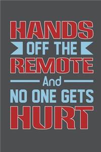 Hands Off The Remote And No One Gets Hurt