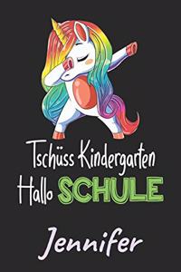 Tschüss Kindergarten - Hallo Schule - Jennifer