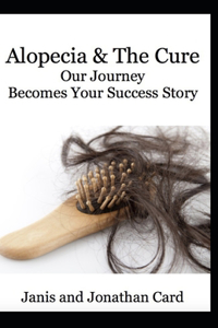 Alopecia and the cure
