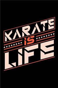 Karate is Life