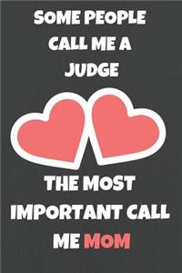 Some People Call Me A Judge