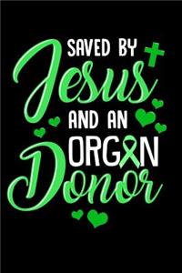 Saved By Jesus and an Organ Donor