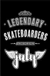Legendary Skateboarders are born in July