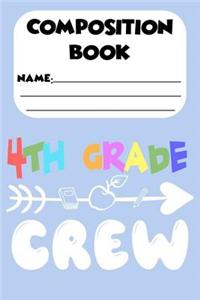 Composition Book 4th Grade Crew