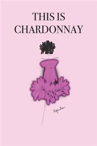 This Is Chardonnay