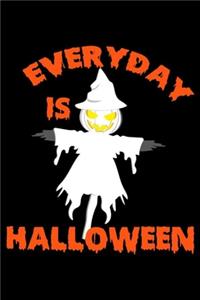 Everyday Is Halloween