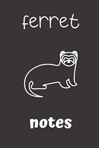 Ferret Notes