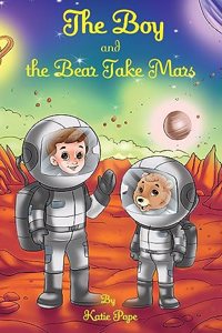 Boy and the Bear Take Mars