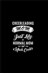 Cheerleading Mom Just Like a Normal Mom But Much Cooler