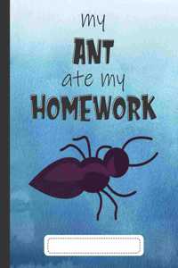 My Ant Ate My Homework