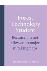 Forest Technology Student - Because I'm Not Allowed to Major in Taking Naps