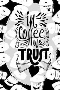 In Coffee We Trust