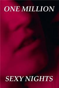 One Million Sexy Nights