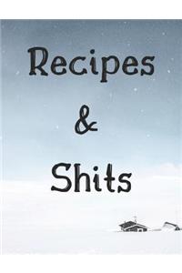 Recipes And Shits