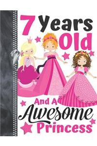 7 Years Old And A Awesome Princess