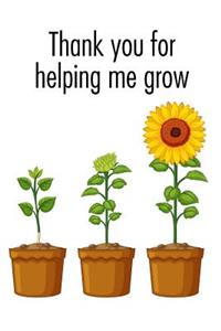 Thank you for helping me grow