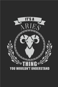 It's A Aries Thing You Wouldn't Understand