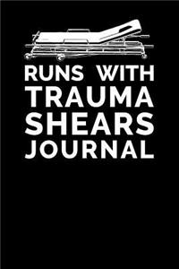 Runs With Trauma Shears Journal