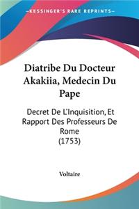 Diatribe Du Docteur Akakiia, Medecin Du Pape