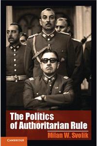 Politics of Authoritarian Rule