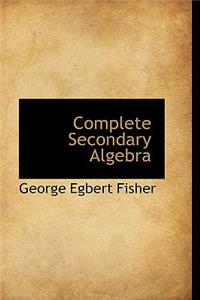 Complete Secondary Algebra
