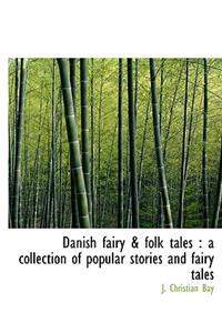 Danish Fairy & Folk Tales