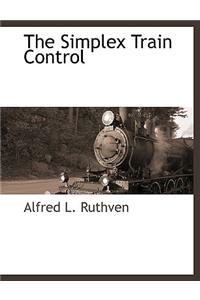 The Simplex Train Control