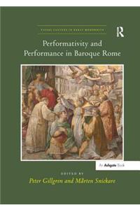 Performativity and Performance in Baroque Rome