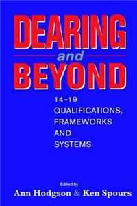 Dearing and Beyond: 14-19 Qualifications, Frameworks and Systems