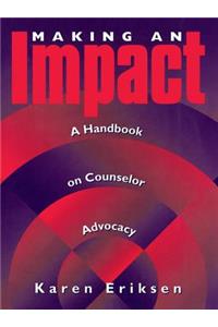 Making an Impact: A Handbook on Counselor Advocacy