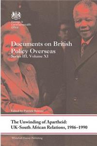 The Unwinding of Apartheid: UK-South African Relations, 1986-1990