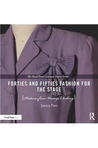 Forties and Fifties Fashion for the Stage