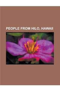 People from Hilo, Hawaii