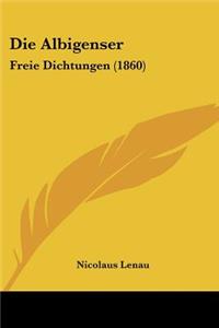 Albigenser: Freie Dichtungen (1860)