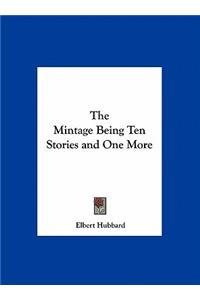 The Mintage Being Ten Stories and One More