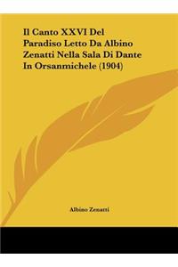 Il Canto XXVI del Paradiso Letto Da Albino Zenatti Nella Sala Di Dante in Orsanmichele (1904)