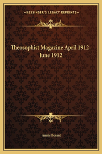 Theosophist Magazine April 1912-June 1912