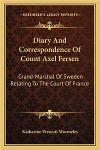 Diary and Correspondence of Count Axel Fersen