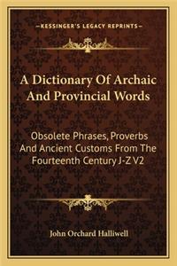 Dictionary of Archaic and Provincial Words