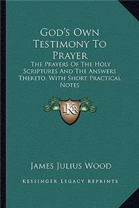 God's Own Testimony to Prayer
