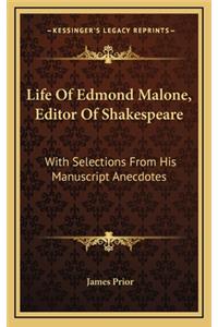 Life of Edmond Malone, Editor of Shakespeare